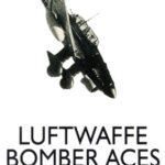 خرید و دانلود نسخه کامل کتاب Luftwaffe Bomber Aces; Men, Machines, Methods (Luftwaffe at War)