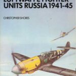 خرید و دانلود نسخه کامل کتاب Luftwaffe Fighter Units: Russia 1941-1945