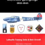 خرید و دانلود نسخه کامل کتاب Luftwaffe Fledglings 1935-1945: Luftwaffe Training Units & Their Aircraft