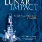 خرید و دانلود نسخه کامل کتاب Lunar Impact: The NASA History of Project Ranger