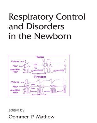 خرید و دانلود نسخه کامل کتاب Lung Biology in Health & Disease Volume 173 Respiratory Control and Disorders in the Newborn