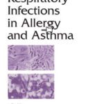 خرید و دانلود نسخه کامل کتاب Lung Biology in Health & Disease Volume 178 Respiratory Infections in Allergy and Asthma