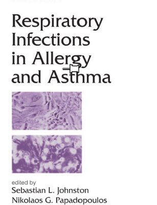 خرید و دانلود نسخه کامل کتاب Lung Biology in Health & Disease Volume 178 Respiratory Infections in Allergy and Asthma