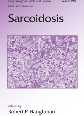 خرید و دانلود نسخه کامل کتاب Lung Biology in Health & Disease Volume 210 Sarcoidosis