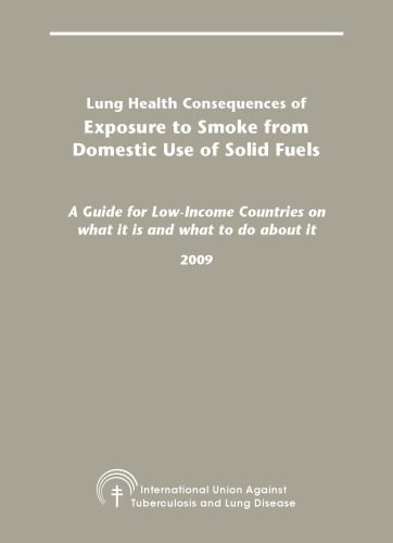 خرید و دانلود نسخه کامل کتاب Lung Health Consequences of Exposure to Smoke from Domestic Use of Solid Fuels_68f8e0ca0ff78.jpeg خرید و دانلود نسخه کامل کتاب Lung Health Consequences of Exposure to Smoke from Domestic Use of Solid Fuels