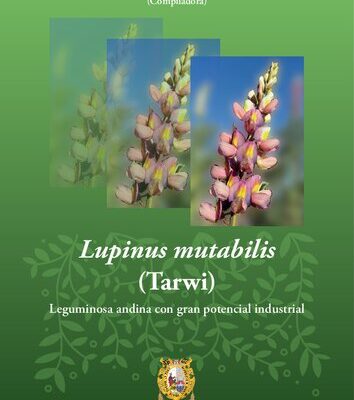 خرید و دانلود نسخه کامل کتاب Lupinus mutabilis (tarwi/ chocho/ tawri). Leguminosa andina con gran potencial industrial
