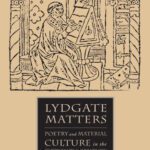 خرید و دانلود نسخه کامل کتاب Lydgate Matters: Poetry and Material Culture in the Fifteenth Century