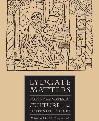 خرید و دانلود نسخه کامل کتاب Lydgate Matters: Poetry and Material Culture in the Fifteenth Century