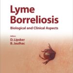خرید و دانلود نسخه کامل کتاب Lyme Borreliosis: Biological and Clinical Aspects (Current Problems in Dermatology)