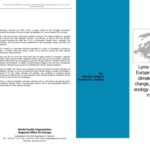 خرید و دانلود نسخه کامل کتاب Lyme borreliosis in Europe: influences of climate and climate change, epidemiology, ecology and adaptation measures