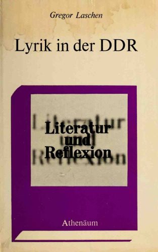 خرید و دانلود نسخه کامل کتاب Lyrik in der DDR. Anmerkungen zur Sprachverfassung des modernen Gedichts_68ed0d94e6b2c.jpeg خرید و دانلود نسخه کامل کتاب Lyrik in der DDR. Anmerkungen zur Sprachverfassung des modernen Gedichts