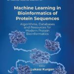 خرید و دانلود نسخه کامل کتاب Machine Learning in Bioinformatics of Protein Sequences: Algorithms, Databases and Resources for Modern Protein Bioinformatics