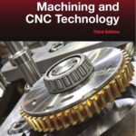 خرید و دانلود نسخه کامل کتاب Machining and Cnc Technology
