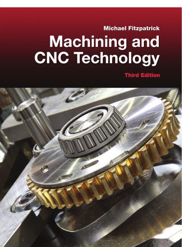 خرید و دانلود نسخه کامل کتاب Machining and Cnc Technology_68f3697f3a89f.jpeg خرید و دانلود نسخه کامل کتاب Machining and Cnc Technology