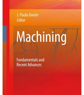 خرید و دانلود نسخه کامل کتاب Machining. Fundamentals and Recent Advances