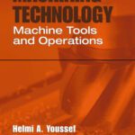 خرید و دانلود نسخه کامل کتاب Machining technology: machine tools and operations