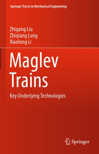 خرید و دانلود نسخه کامل کتاب Maglev Trains: Key Underlying Technologies_68fe6f8e91ae8.jpeg خرید و دانلود نسخه کامل کتاب Maglev Trains: Key Underlying Technologies