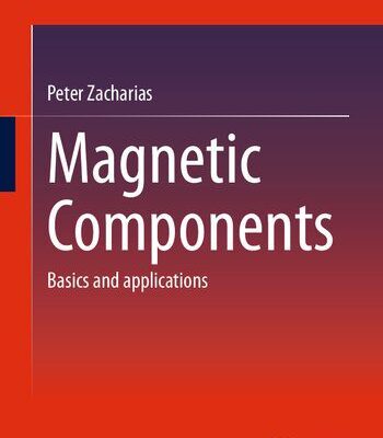 خرید و دانلود نسخه کامل کتاب Magnetic Components: Basics and applications