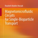 خرید و دانلود نسخه کامل کتاب Magnetomicrofluidic Circuits for Single-Bioparticle Transport