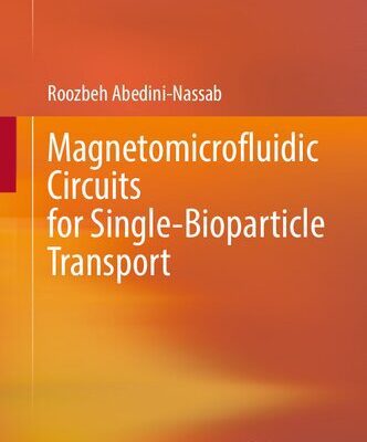 خرید و دانلود نسخه کامل کتاب Magnetomicrofluidic Circuits for Single-Bioparticle Transport