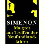 خرید و دانلود نسخه کامل کتاب Maigret am Treffen der Neufundlandfahrer