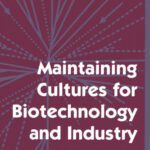 خرید و دانلود نسخه کامل کتاب Maintaining Cultures for Biotechnology and Industry