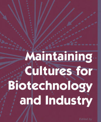 خرید و دانلود نسخه کامل کتاب Maintaining Cultures for Biotechnology and Industry