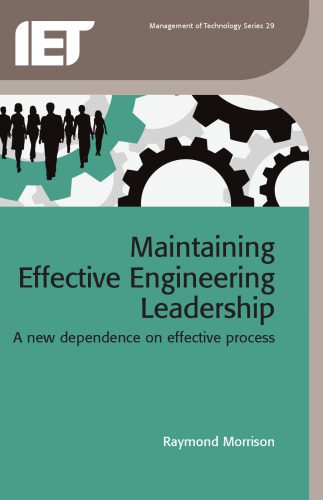 خرید و دانلود نسخه کامل کتاب Maintaining Effective Engineering Leadership: A New Dependence on Effective Process_68dd20621c54c.jpeg خرید و دانلود نسخه کامل کتاب Maintaining Effective Engineering Leadership: A New Dependence on Effective Process