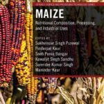 خرید و دانلود نسخه کامل کتاب Maize Nutritional Composition, Processing, and Industrial Uses