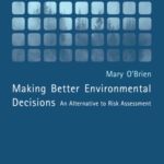 خرید و دانلود نسخه کامل کتاب Making Better Environmental Decisions: An Alternative to Risk Assessment