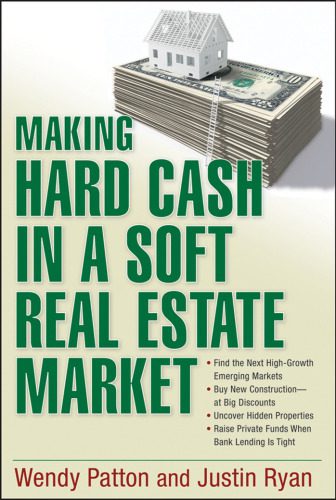خرید و دانلود نسخه کامل کتاب Making Hard Cash in a Soft Real Estate Market: Find the Next High-Growth Emerging Markets, Buy New Construction–at Big Discounts, Uncover Hidden Properties, … Private Funds When Bank Lending is Tight_68f7c649cb0c1.jpeg خرید و دانلود نسخه کامل کتاب Making Hard Cash in a Soft Real Estate Market: Find the Next High-Growth Emerging Markets, Buy New Construction–at Big Discounts, Uncover Hidden Properties, … Private Funds When Bank Lending is Tight