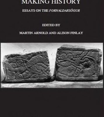 خرید و دانلود نسخه کامل کتاب Making History: Essays on the “fornaldarsögur”