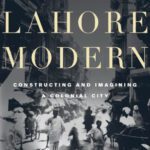 خرید و دانلود نسخه کامل کتاب Making Lahore Modern: Constructing and Imagining a Colonial City