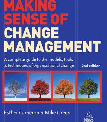 خرید و دانلود نسخه کامل کتاب Making Sense of Change Management: A Complete Guide to the Models, Tools and Techniques of Organizational Change, 2nd Edition