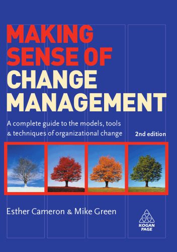 خرید و دانلود نسخه کامل کتاب Making Sense of Change Management: A Complete Guide to the Models, Tools and Techniques of Organizational Change, 2nd Edition_68dd03f4bdeae.jpeg خرید و دانلود نسخه کامل کتاب Making Sense of Change Management: A Complete Guide to the Models, Tools and Techniques of Organizational Change, 2nd Edition