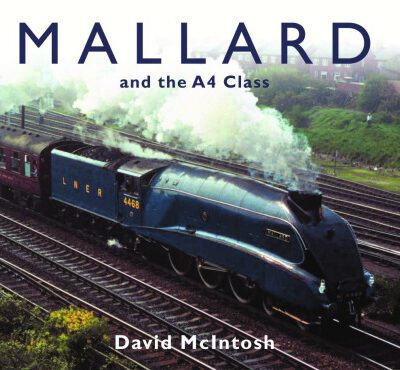 خرید و دانلود نسخه کامل کتاب Mallard and the A4 Class