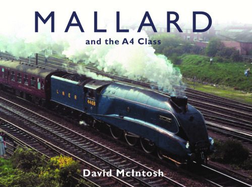 خرید و دانلود نسخه کامل کتاب Mallard and the A4 Class_68fe7030b3100.jpeg خرید و دانلود نسخه کامل کتاب Mallard and the A4 Class