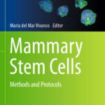 خرید و دانلود نسخه کامل کتاب Mammary Stem Cells: Methods and Protocols