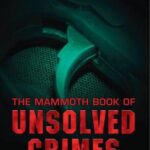 خرید و دانلود نسخه کامل کتاب Mammoth Book of Unsolved Crimes