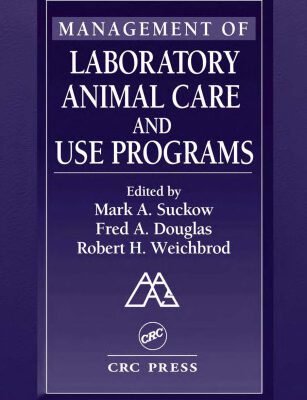 خرید و دانلود نسخه کامل کتاب Management of Laboratory Animal Care and Use Programs