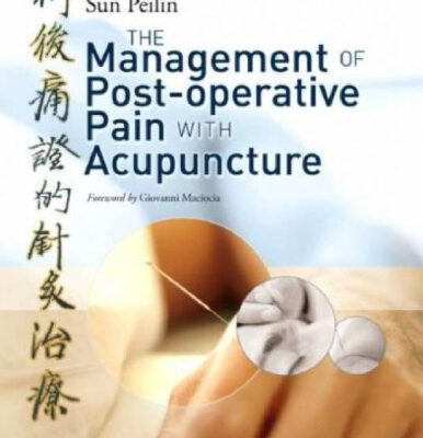 خرید و دانلود نسخه کامل کتاب Management of Post-Operative Pain with Acupuncture