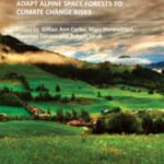 خرید و دانلود نسخه کامل کتاب Management Strategies to Adapt Alpine Space Forests to Climate Change Risks
