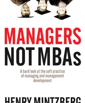 خرید و دانلود نسخه کامل کتاب Managers not MBAs: A Hard Look at the Soft Practice of Managing and Management Development