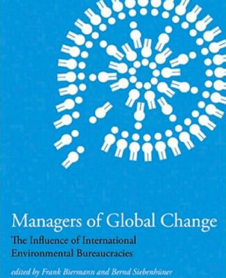 خرید و دانلود نسخه کامل کتاب Managers of Global Change: The Influence of International Environmental Bureaucracies