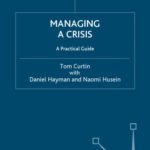 خرید و دانلود نسخه کامل کتاب Managing a Crisis: A Practical Guide