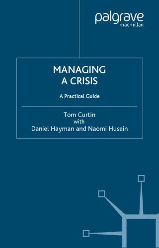 خرید و دانلود نسخه کامل کتاب Managing a Crisis: A Practical Guide_68dd73bcc46b4.jpeg خرید و دانلود نسخه کامل کتاب Managing a Crisis: A Practical Guide