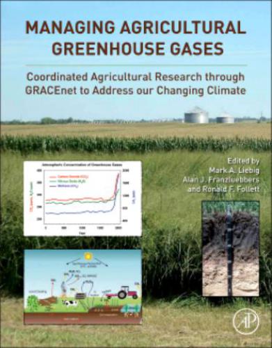 خرید و دانلود نسخه کامل کتاب Managing Agricultural Greenhouse Gases: Coordinated Agricultural Research through GRACEnet to Address our Changing Climate_68eabf06752ee.jpeg خرید و دانلود نسخه کامل کتاب Managing Agricultural Greenhouse Gases: Coordinated Agricultural Research through GRACEnet to Address our Changing Climate