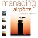 خرید و دانلود نسخه کامل کتاب Managing Airports, Third Edition: An international perspective