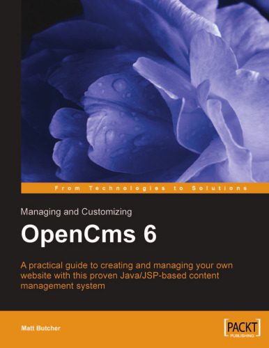 خرید و دانلود نسخه کامل کتاب Managing and Customizing Opencms 6 Websites: Java/JSP XML Content Management_68dd5fad7425e.jpeg خرید و دانلود نسخه کامل کتاب Managing and Customizing Opencms 6 Websites: Java/JSP XML Content Management