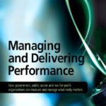 خرید و دانلود نسخه کامل کتاب Managing and Delivering Performance: How government, public sector and not-for-profit organisations can measure and manage what really matters